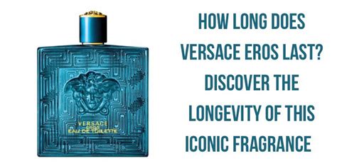 versace eros mens expiry|how long does eros last.